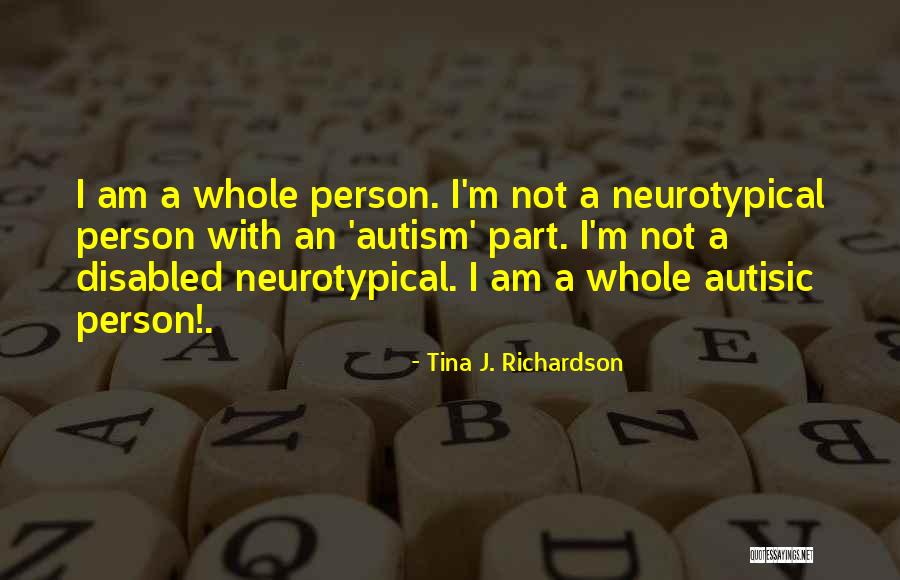 Neurotypical Quotes By Tina J. Richardson Neurotypical Quotes By Tina J. Richardson
