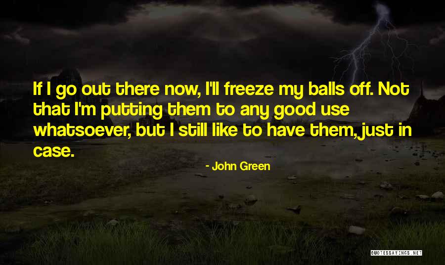 Neustadt Collection Quotes By John Green Neustadt Collection Quotes By John Green