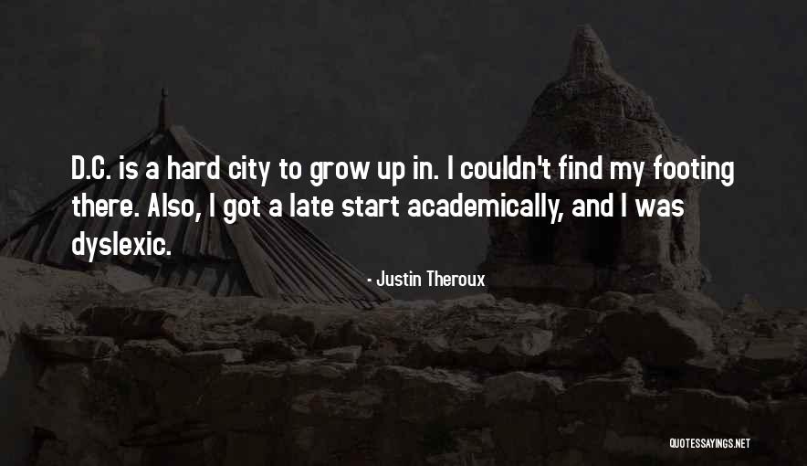 Neustadter Dermatologist Quotes By Justin Theroux Neustadter Dermatologist Quotes By Justin Theroux
