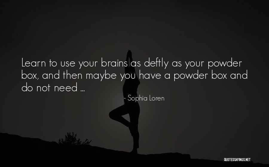 Neustadter Markthalle Quotes By Sophia Loren Neustadter Markthalle Quotes By Sophia Loren