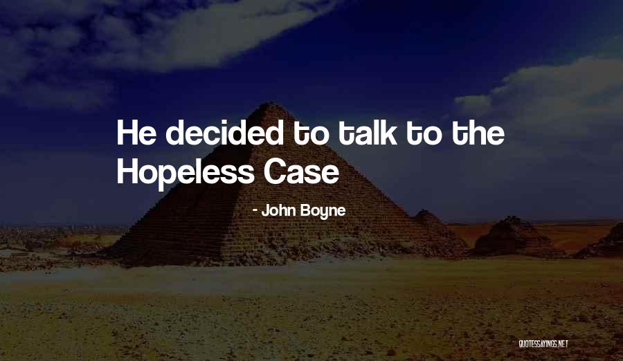 Neustadter Nature Quotes By John Boyne Neustadter Nature Quotes By John Boyne