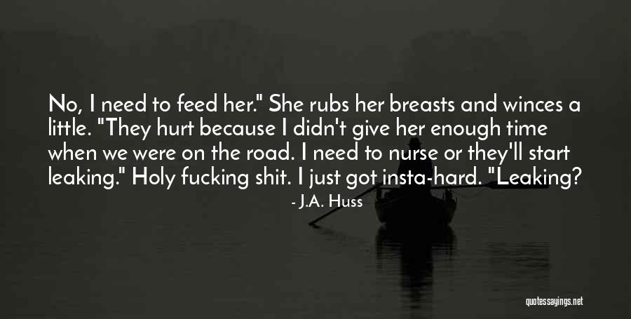 Neustadter Quotes By J.A. Huss Neustadter Quotes By J.A. Huss
