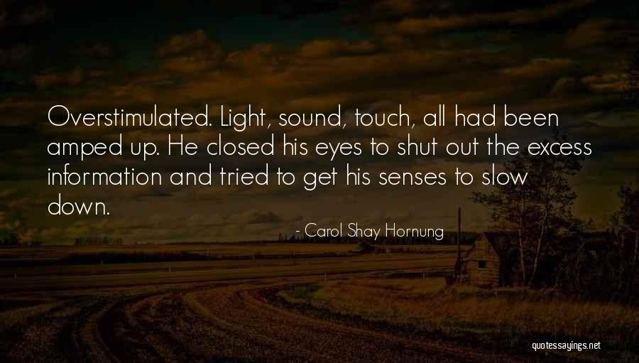 Neutralists Kid Quotes By Carol Shay Hornung Neutralists Kid Quotes By Carol Shay Hornung