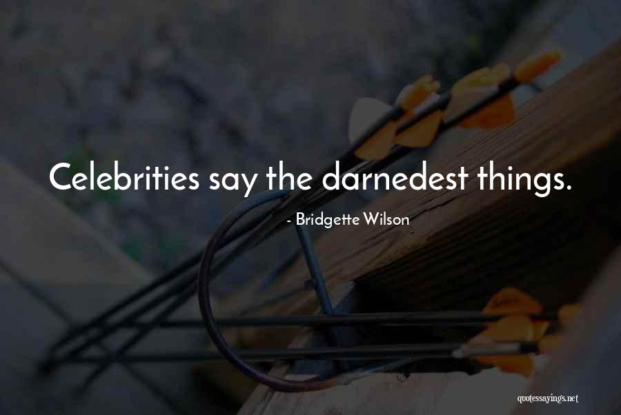 Neutralities Quotes By Bridgette Wilson Neutralities Quotes By Bridgette Wilson