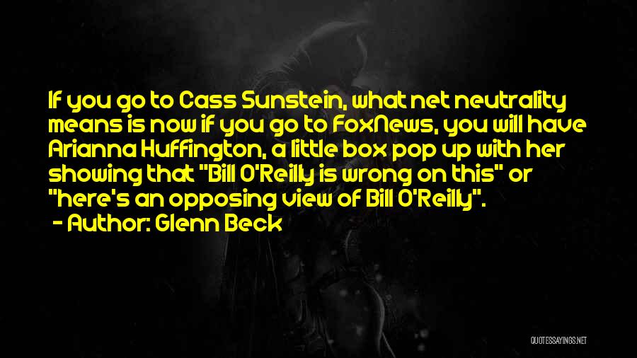 Neutrality Quotes By Glenn Beck