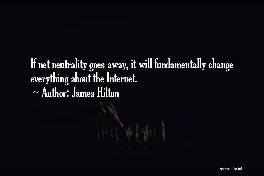 Neutrality Quotes By James Hilton