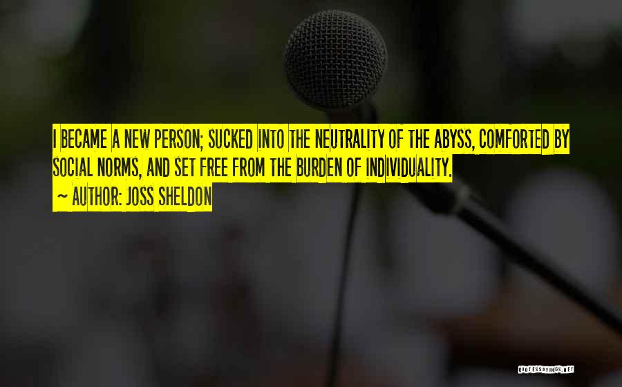 Neutrality Quotes By Joss Sheldon