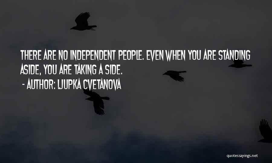 Neutrality Quotes By Ljupka Cvetanova