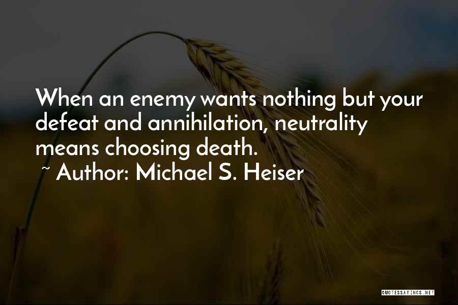 Neutrality Quotes By Michael S. Heiser