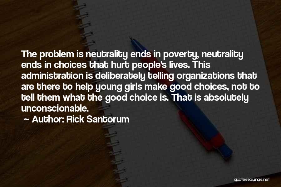 Neutrality Quotes By Rick Santorum