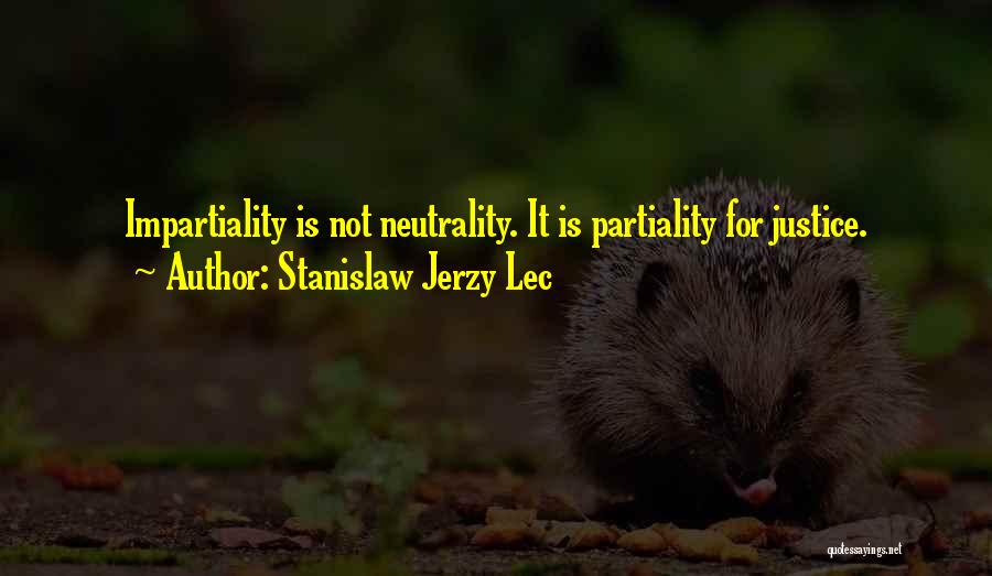 Neutrality Quotes By Stanislaw Jerzy Lec