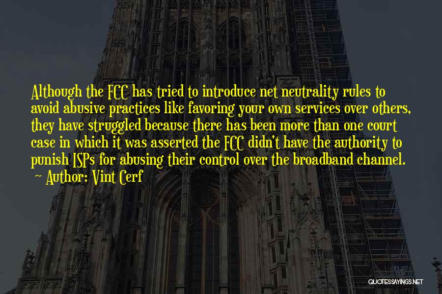 Neutrality Quotes By Vint Cerf