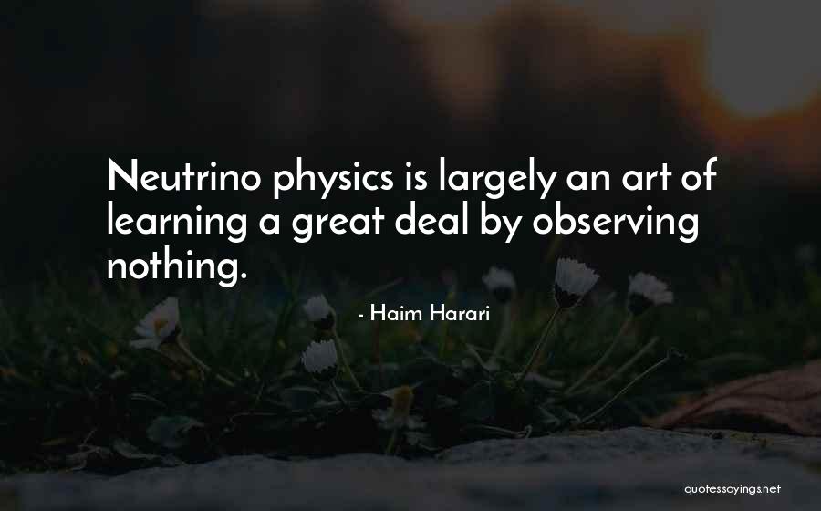 Neutrino Plus Quotes By Haim Harari Neutrino Plus Quotes By Haim Harari
