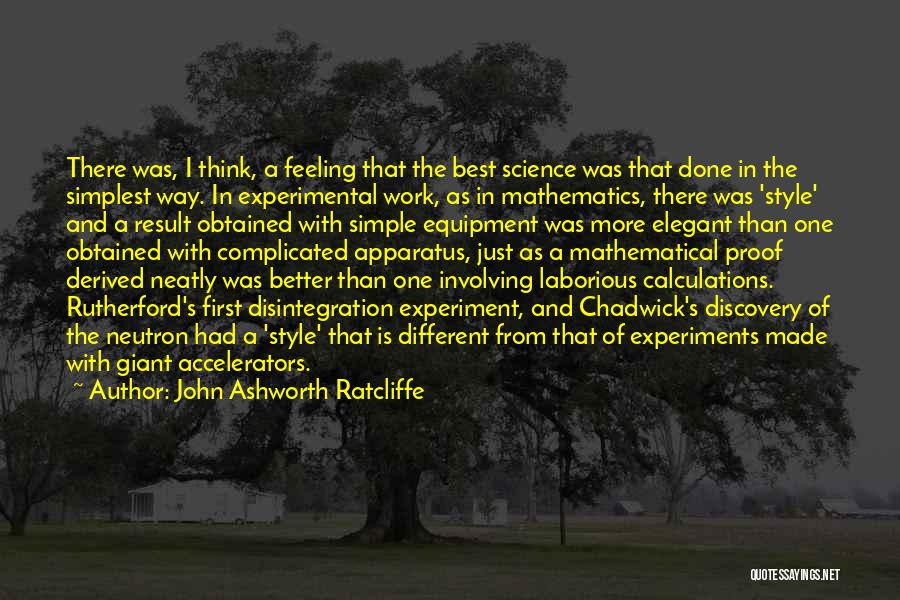 Neutron Quotes By John Ashworth Ratcliffe