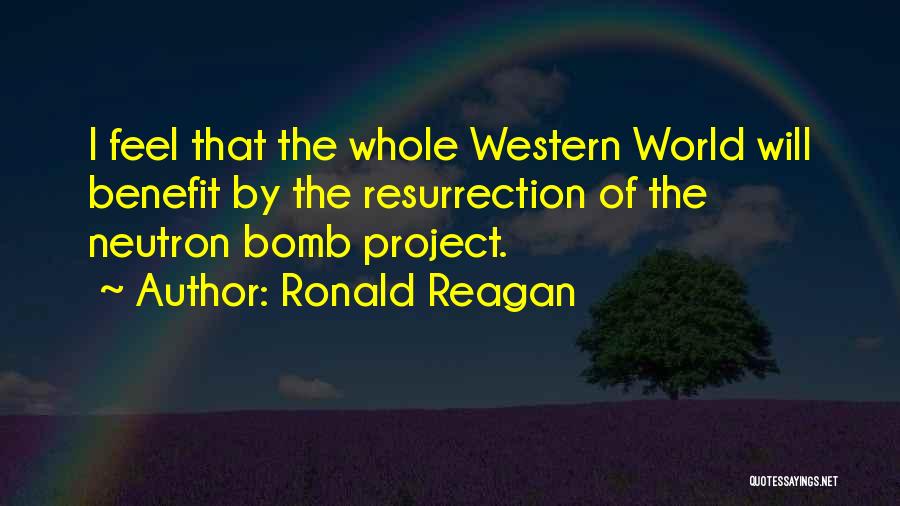 Neutron Quotes By Ronald Reagan