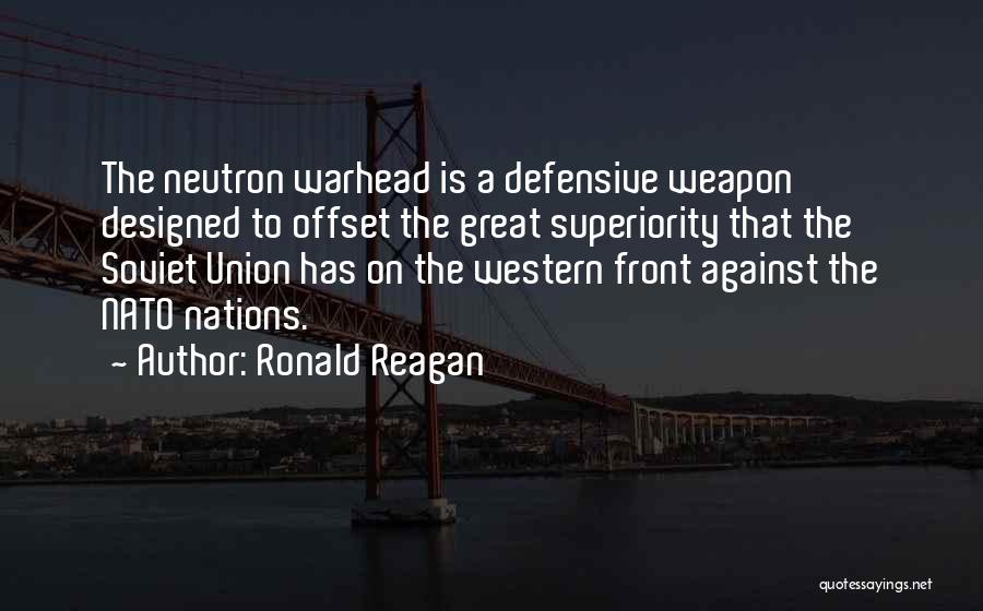 Neutron Quotes By Ronald Reagan