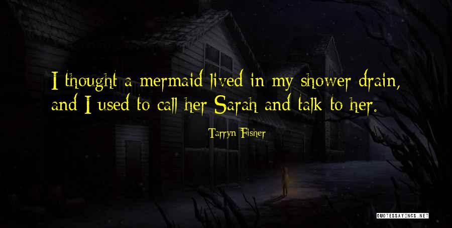 Neuves M Dical Quotes By Tarryn Fisher Neuves M Dical Quotes By Tarryn Fisher