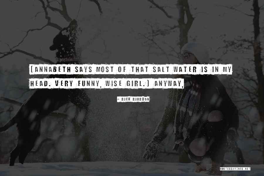 Neuweiler Bottle Quotes By Rick Riordan Neuweiler Bottle Quotes By Rick Riordan