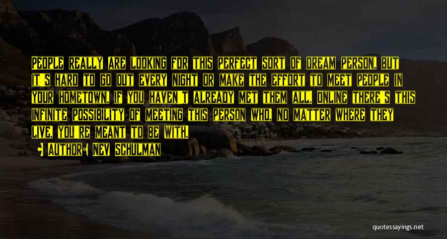 Nev Schulman Quotes 1238549 Nev Schulman Quotes 1238549