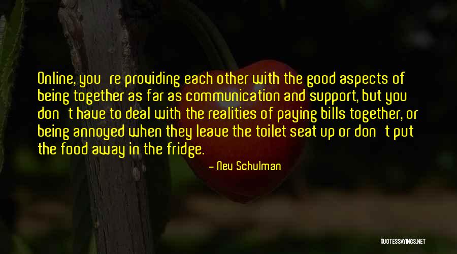 Nev Schulman Quotes 1821969