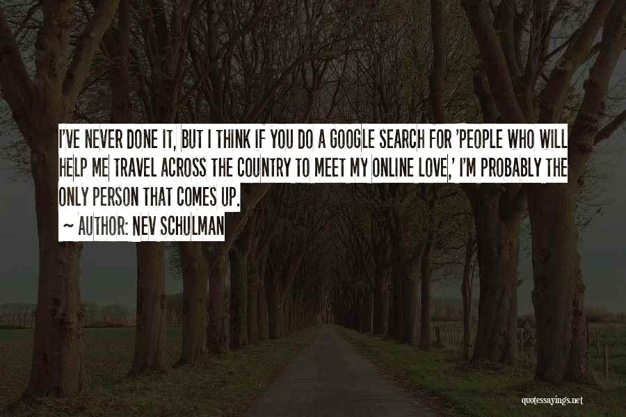 Nev Schulman Quotes 2211622 Nev Schulman Quotes 2211622