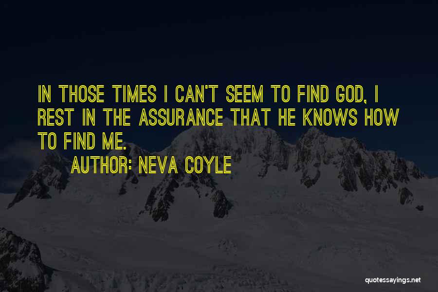 Neva Let Go Quotes By Neva Coyle