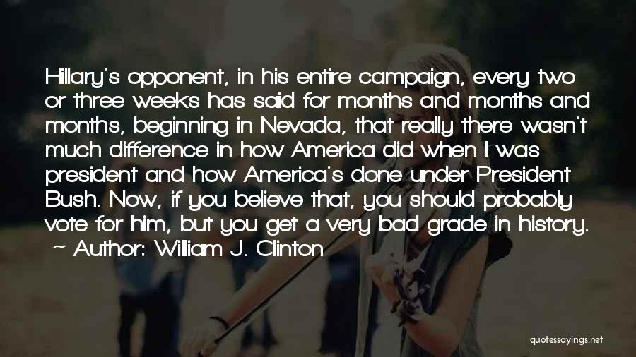 Nevada Quotes By William J. Clinton