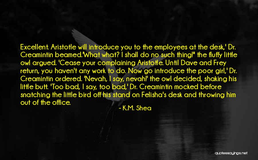 Nevah Quotes By K.M. Shea Nevah Quotes By K.M. Shea