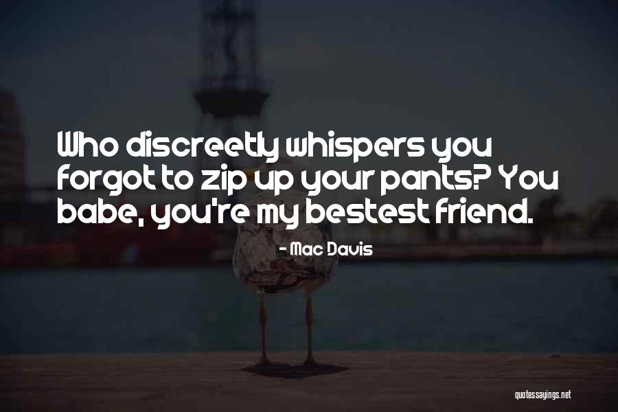 Nevaljala Devojcica Quotes By Mac Davis Nevaljala Devojcica Quotes By Mac Davis