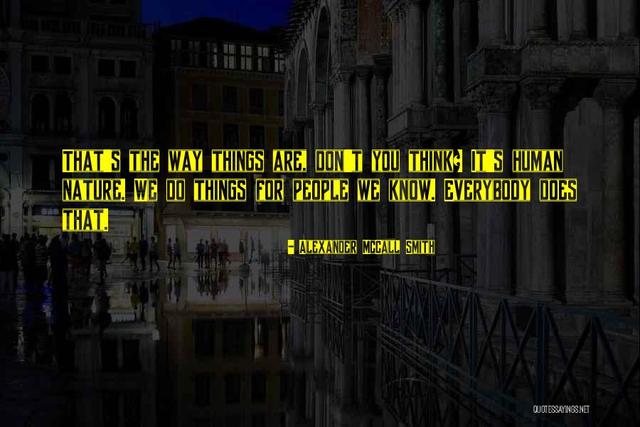 Nevamar Quotes By Alexander McCall Smith Nevamar Quotes By Alexander McCall Smith