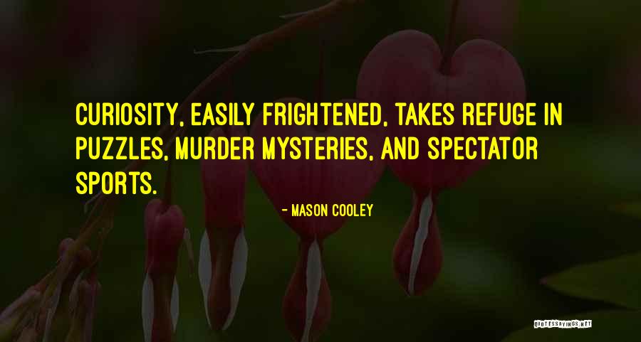Nevaro Bowman Quotes By Mason Cooley Nevaro Bowman Quotes By Mason Cooley