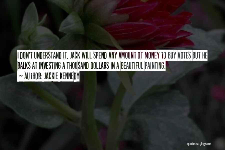 Nevaro Capital Corporation Quotes By Jackie Kennedy