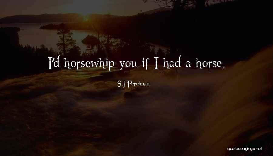 Nevart Hamamjian Quotes By S.J Perelman Nevart Hamamjian Quotes By S.J Perelman