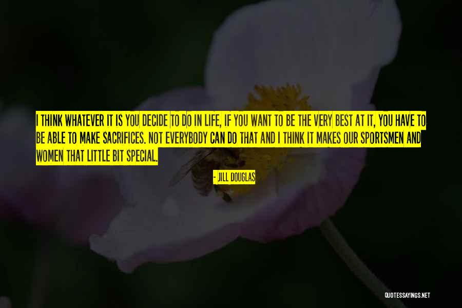 Nevastuici Quotes By Jill Douglas