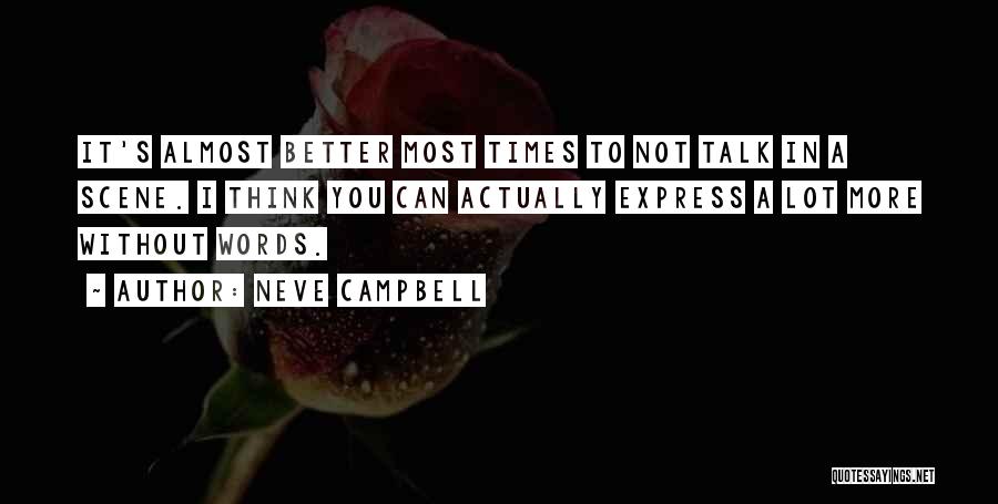 Neve Campbell Quotes 1066177