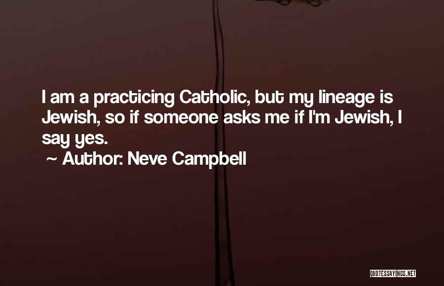 Neve Campbell Quotes 1503237