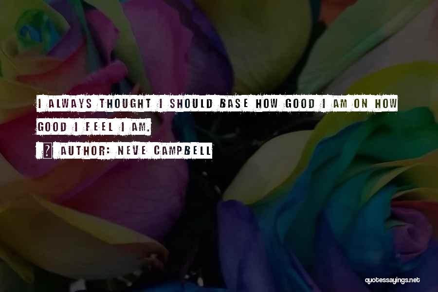 Neve Campbell Quotes 598963