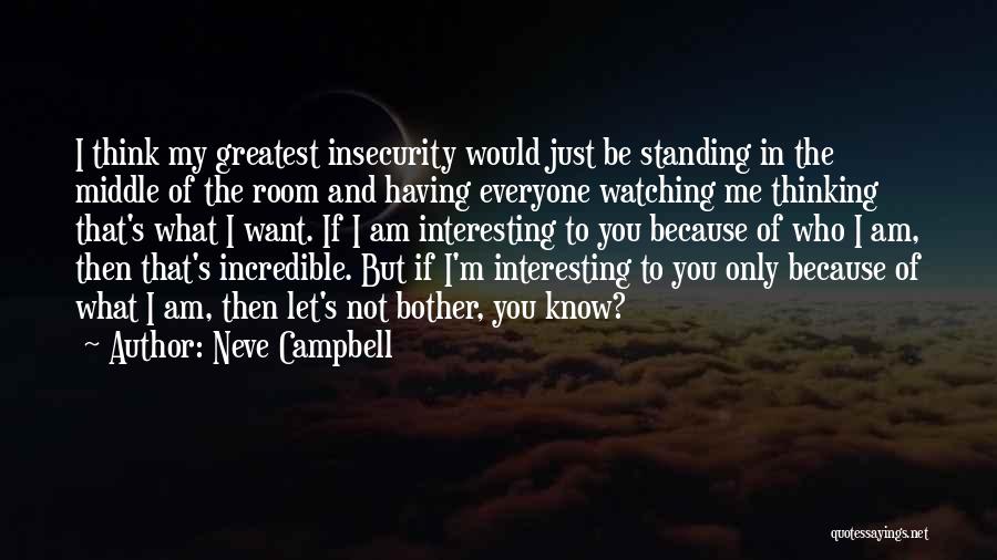 Neve Campbell Quotes 846939