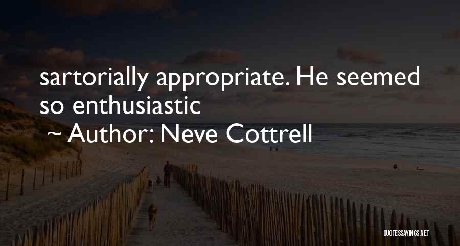 Neve Cottrell Quotes 791018