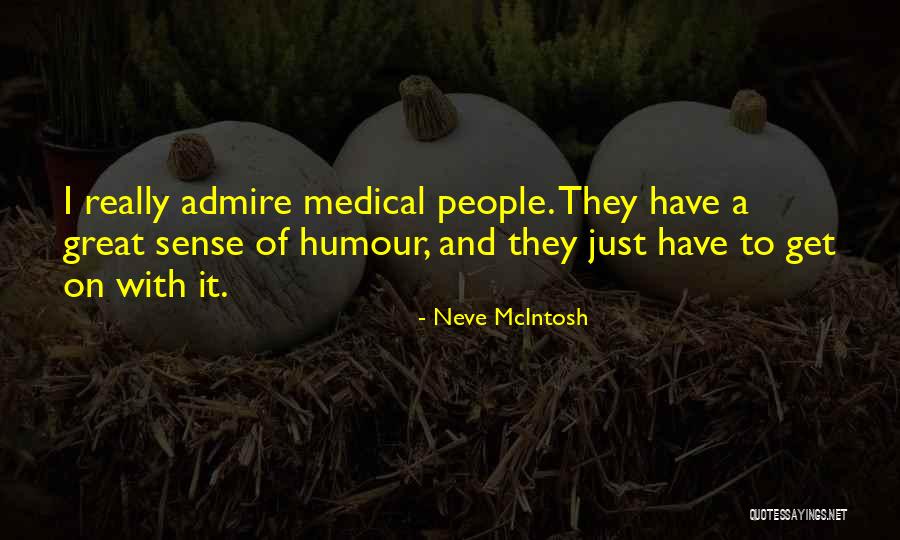 Neve McIntosh Quotes 1679401 Neve McIntosh Quotes 1679401