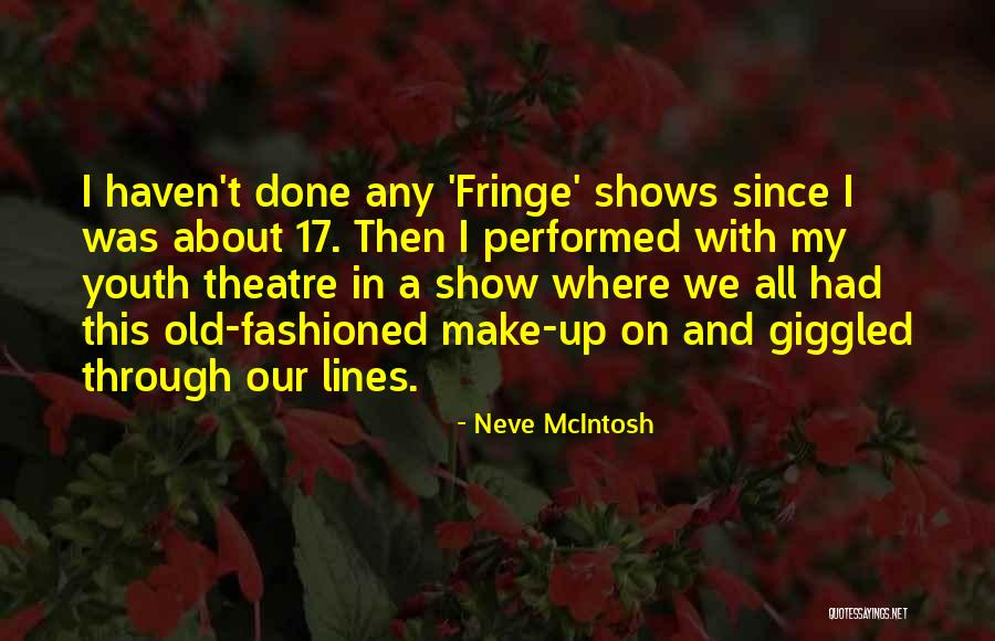 Neve McIntosh Quotes 1787431