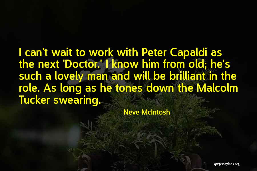 Neve McIntosh Quotes 782923 Neve McIntosh Quotes 782923