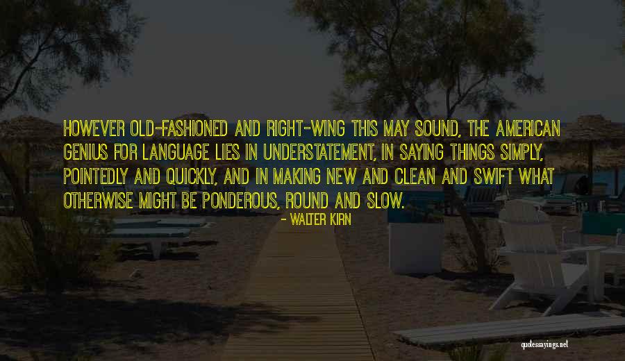 Nevejans Quotes By Walter Kirn Nevejans Quotes By Walter Kirn
