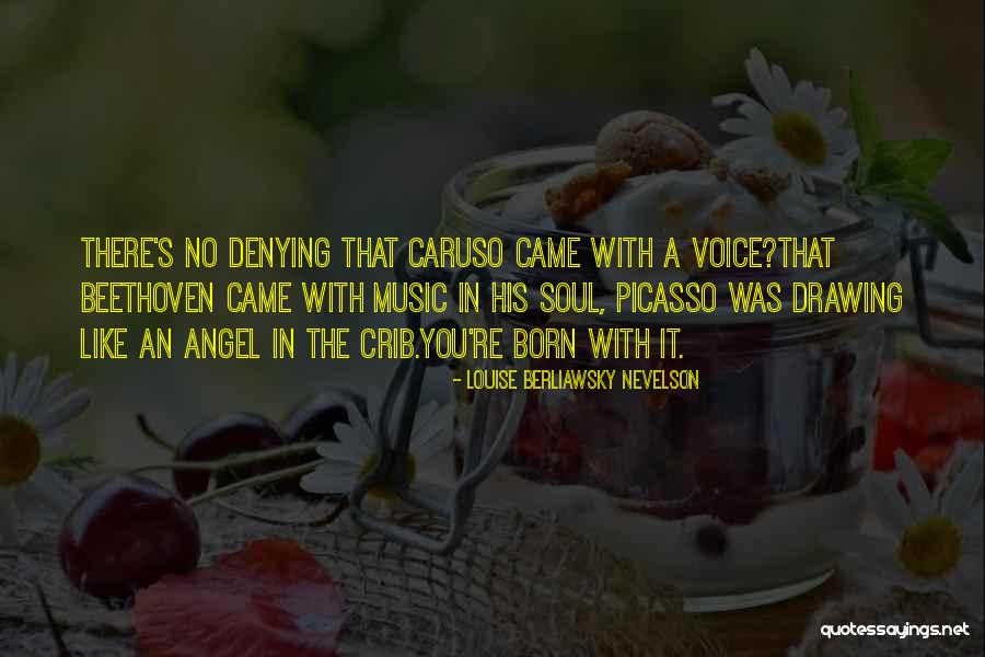 Nevelson Louise Quotes By Louise Berliawsky Nevelson Nevelson Louise Quotes By Louise Berliawsky Nevelson