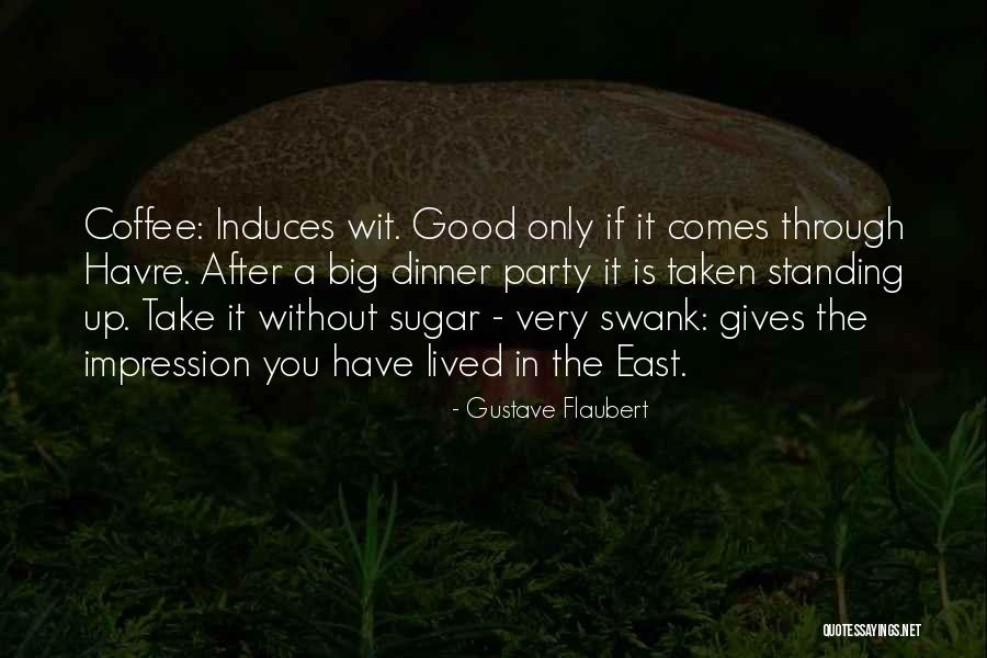 Neven Stanisic Quotes By Gustave Flaubert Neven Stanisic Quotes By Gustave Flaubert