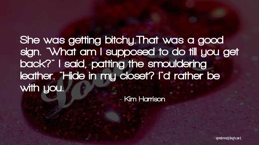 Nevena Kokanova Quotes By Kim Harrison Nevena Kokanova Quotes By Kim Harrison