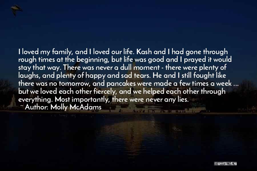 Never A Dull Moment Quotes By Molly McAdams