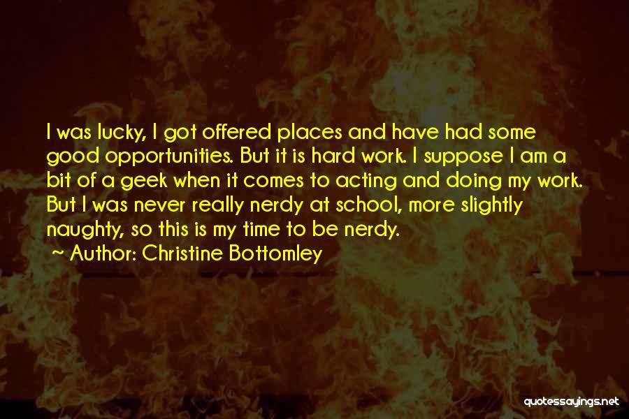 Never A Good Time Quotes By Christine Bottomley