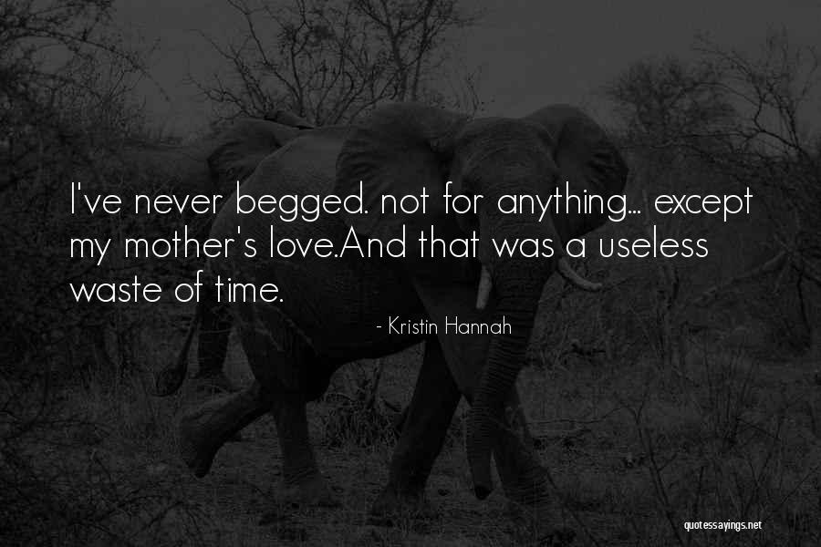 Never A Waste Of Time Quotes By Kristin Hannah Never A Waste Of Time Quotes By Kristin Hannah