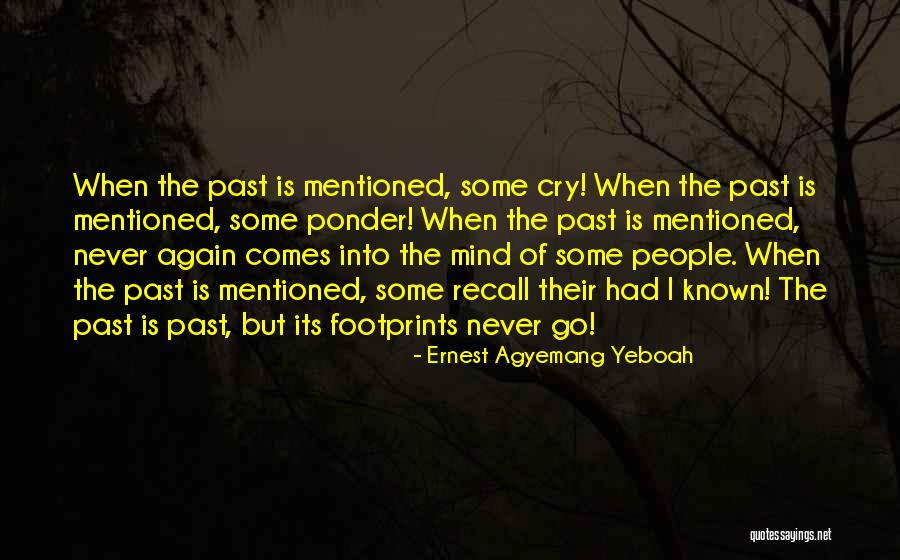 Never Again Quotes By Ernest Agyemang Yeboah